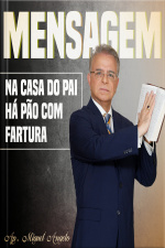 Na Casa do Pai há Pão com Fartura