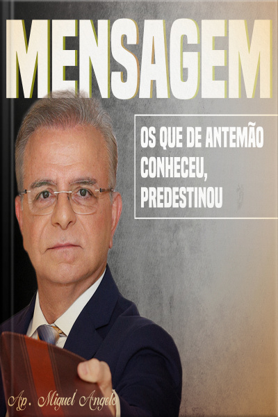 Os Que de Antemão Conheceu, Predestinou