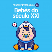 542: Bebês do século XXI