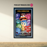 606: Divertida Mente 2 – Pós-créditos