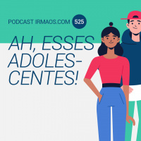 525: Ah, esses adolescentes!