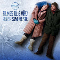 299: Filmes que vão abrir sua mente