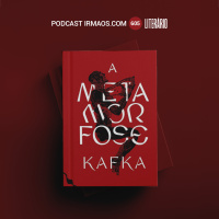 605: A Metamorfose – Franz Kafka – Literário 067