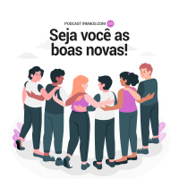 570: Seja você as boas novas!