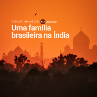 632: Uma família brasileira na Índia – Jetlag 067
