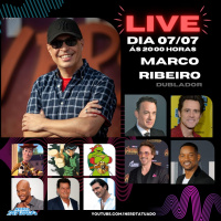 Recebemos o dublador e diretor de dublagem Marco Ribeiro – Ntcast 130