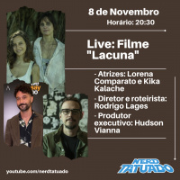 Lacuna, o filme – Lorena Comparato e Kika Kalache,Rodrigo Lages e Hudson Vianna- Ntcast 100