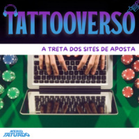 TATTOOVERSO: A treta dos sites de aposta
