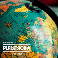 Recadinhos da Perestróika #06 – outubro/2018