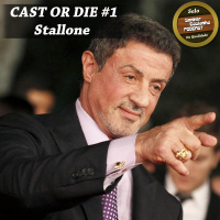 Cast or die #01 – Sylvester Stallone