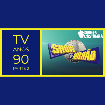 Podcast Senhor Castanha