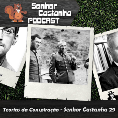 Podcast Senhor Castanha