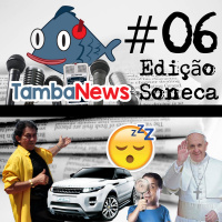 TambaNews #06 - Edição Soneca