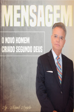 O Novo Homem Criado Segundo Deus