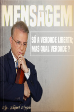 Só a Verdade Liberta Mas qual Verdade ?