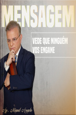 Vede que Ninguém Vos Engane