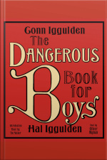The Dangerous Book for Boys