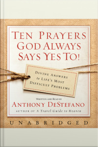 Ten Prayers God Always Says Yes To UNA