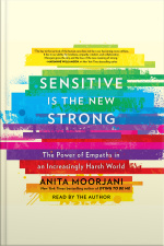 Sensitive Is The New Strong: The Power Of Empaths In An Increasingly Harsh World