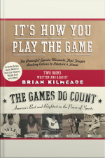 Its How You Play the Game and The Games Do Count