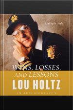 Wins, Losses, and Lessons