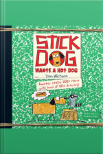 Stick Dog Wants a Hot Dog