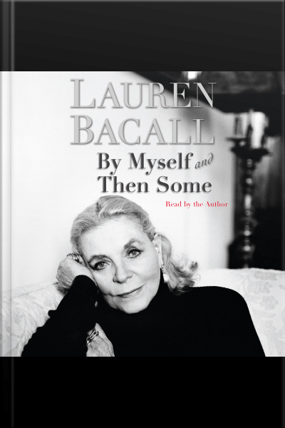 By Myself and Then Some