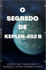 O Segredo de Kepler 452b