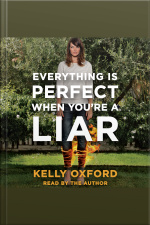 Everything Is Perfect When Youre a Liar