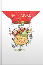 Fortunately, the Milk