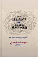 My Heart and Other Black Holes