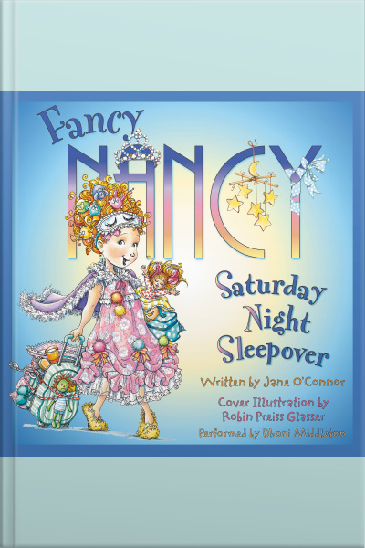 Fancy Nancy: Saturday Night Sleepover