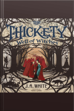 The Thickety #3: Well of Witches