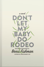 Dont Let My Baby Do Rodeo