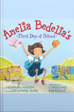 Amelia Bedelias First Day of School