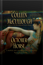 The October Horse: A Novel Of Caesar And Cleopatra [abridged]