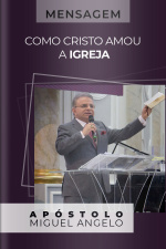 Como Cristo Amou a Igreja