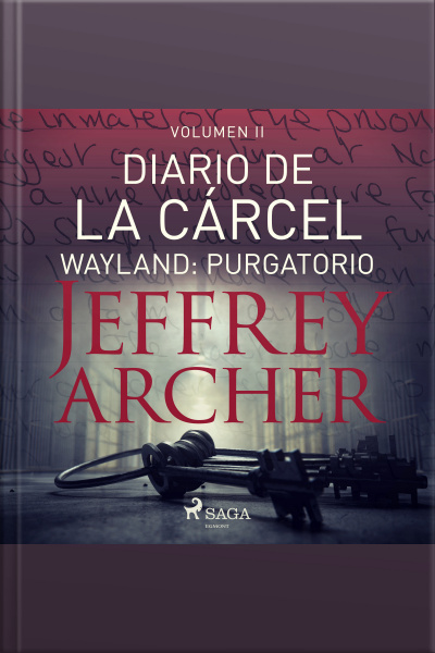 Diario De La Cárcel, Volumen Ii - Wayland: Purgatorio