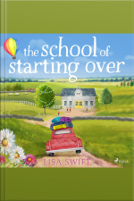 The School Of Starting Over