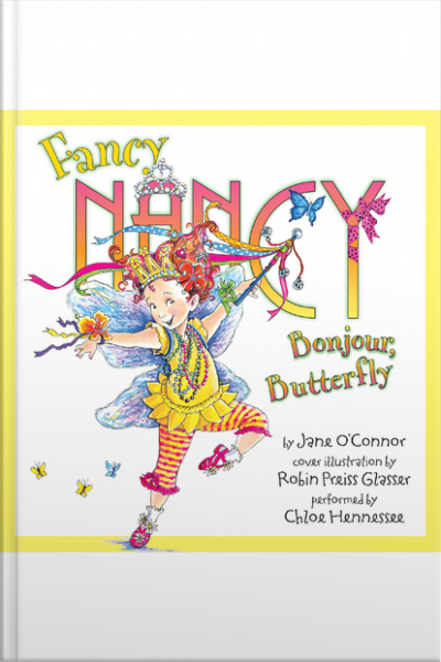 Fancy Nancy: Bonjour, Butterfly