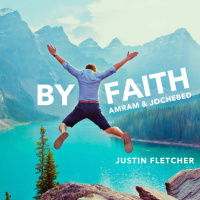 By Faith: Amram and Jochebed