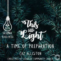This Little Light: A Time for Preparation