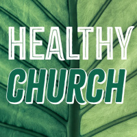 Ephesians 4: How do we do healthy church?