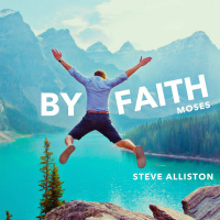 By Faith: Moses