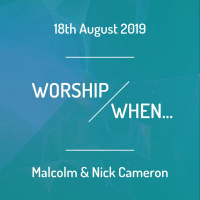 Worship When...