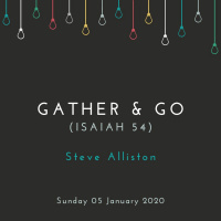 2020: Gather  Go - Steve Alliston