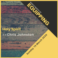 Equipping : Holy Spirit - Chris Johnston