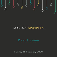 Making Disciples - Daniel Lucena