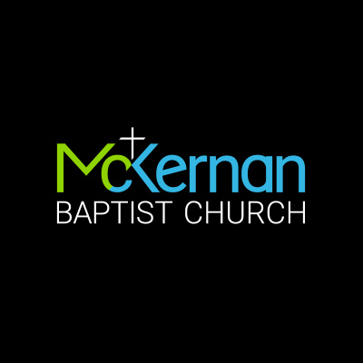 Mckernan Baptist Church Podcast