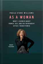 As A Woman: What I Learned About Power, Sex, And The Patriarchy After I Transitioned